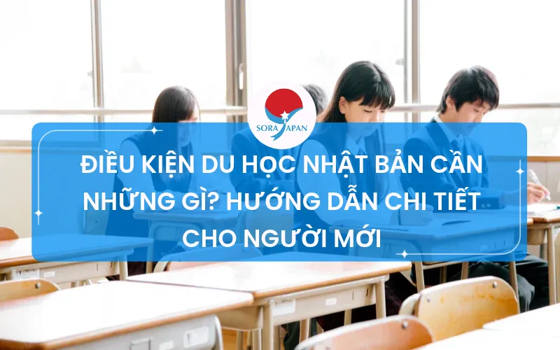 điều kiện du học nhật bản