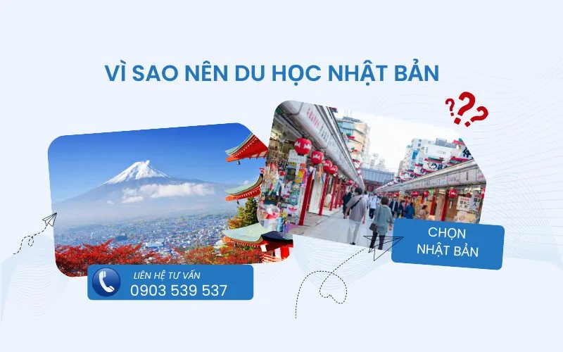 Vì sao nên du học Nhật Bản? Top 10 lí do bạn nên tìm hiểu qua Nhật Bản trước khi du học