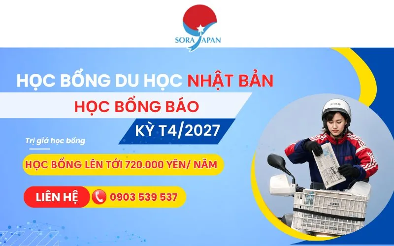 HỌC BỔNG DU HỌC NHẬT BẢN PHÁT BÁO KỲ THÁNG 4/2027